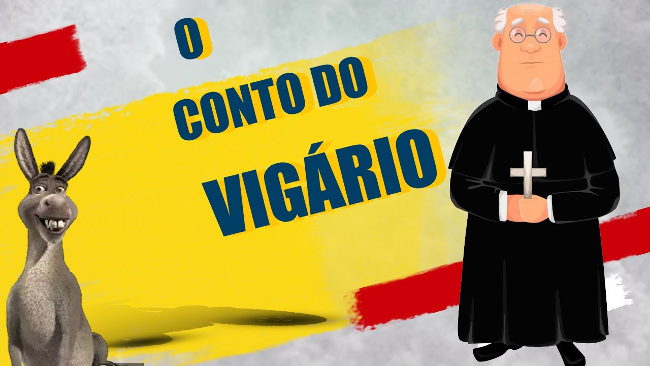 O CONTO DO VIGARIO